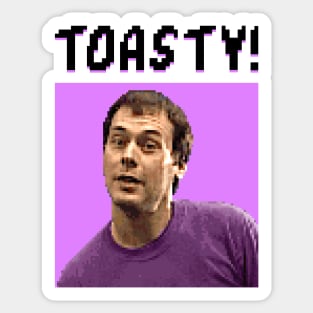 Toasty! Sticker